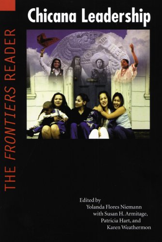 Chicana Leadership The Frontiers Reader  2002 9780803283824 Front Cover