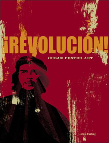 Revolucion! Cuban Poster Art  2003 9780811835824 Front Cover
