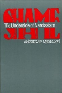 Shame The Underside of Narcissism  1997 9780881630824 Front Cover