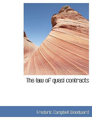 Law of Quasi Contracts N/A 9781116940824 Front Cover