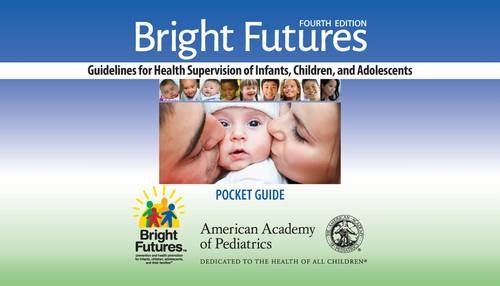 Bright Futures: Guidelines Pocket Guide  2017 9781610020824 Front Cover