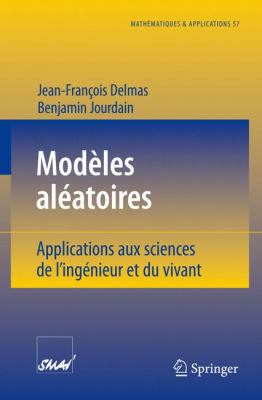 Es Alï¿½atoires Applications aux Sciences de l'IngÃ©nieur et du Vivant  2006 9783540332824 Front Cover