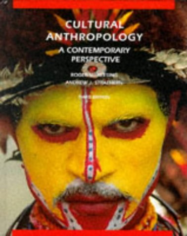 Cultural Anthropology A Contemporary Perspective 3rd 1998 (Revised) 9780030475825 Front Cover