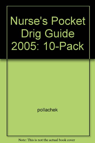 Nurse's Pocket Drug Guide 2005  2004 9780071445825 Front Cover