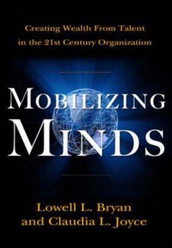 Mobilizing Minds: Creating Wealth from Talent in the 21st Century Organization   2007 9780071490825 Front Cover