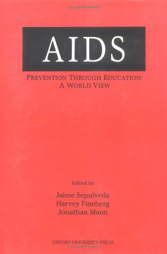 AIDS Prevention Through Education A World View  1992 9780195068825 Front Cover