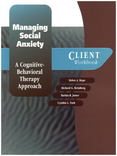 Managing Social Anxiety A Cognitive-Behavioral Therapy Approach Client Workbook  2000 9780195183825 Front Cover