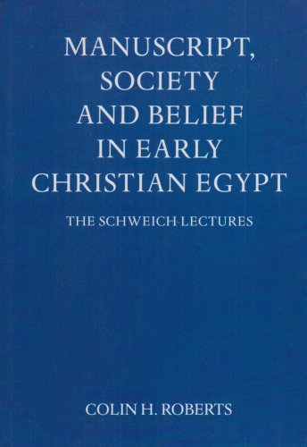 Manuscript, Society and Belief in Early Christian Egypt, 1977   1979 9780197259825 Front Cover