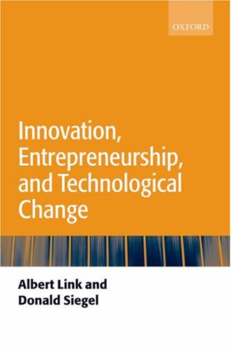 Innovation, Entrepreneurship, and Technological Change   2007 9780199268825 Front Cover