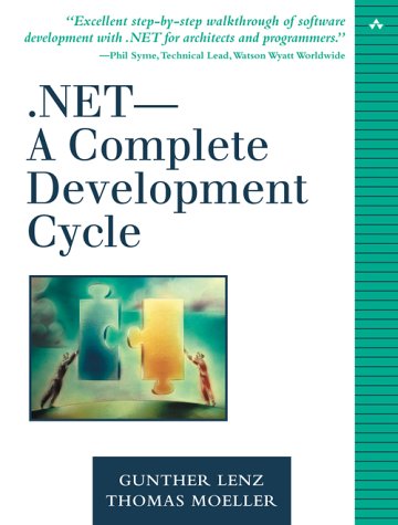 .NET-A Complete Development Cycle   2004 9780321168825 Front Cover