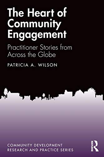 Heart of Community Engagement Practitioner Stories from Across the Globe  2020 9780367175825 Front Cover