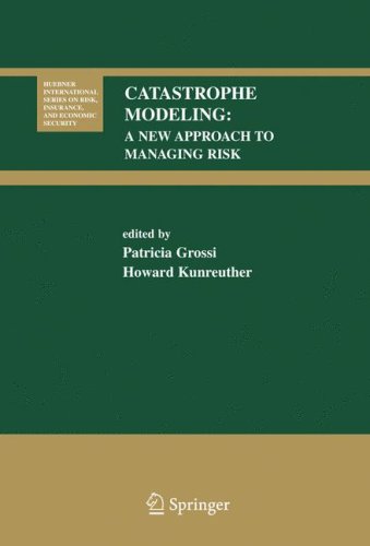 Catastrophe Modeling A New Approach to Managing Risk  2005 9780387230825 Front Cover