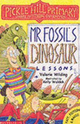 Mr. Fossil's Dinosaur Lessons (Pickle Hill Primary) N/A 9780439982825 Front Cover
