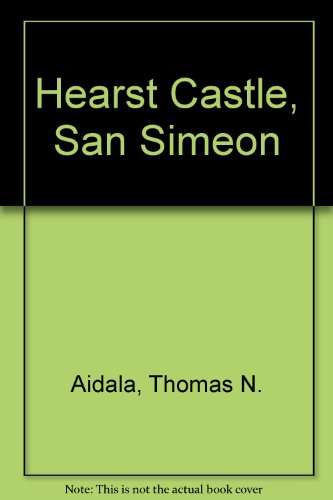 Hearst Castle, San Simeon N/A 9780517460825 Front Cover