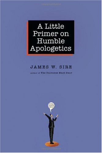 Little Primer on Humble Apologetics   2006 9780830833825 Front Cover