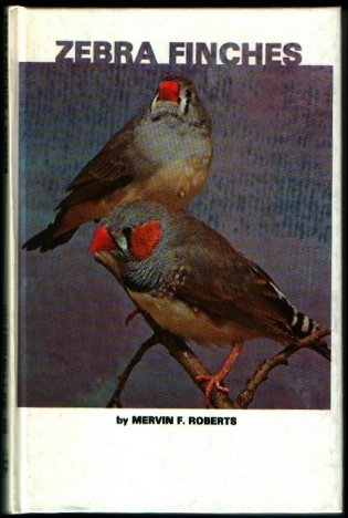 Zebra Finches  1981 9780876668825 Front Cover