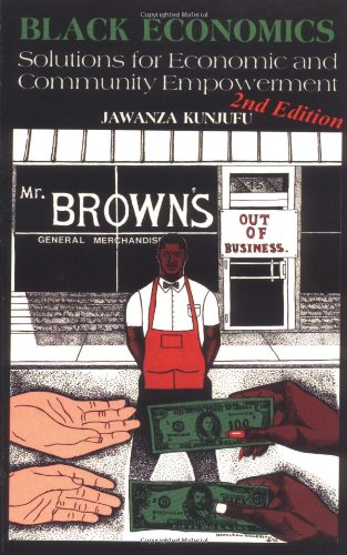 Black Economics Solutions for Economic and Community Empowerment 2nd 2002 9780913543825 Front Cover