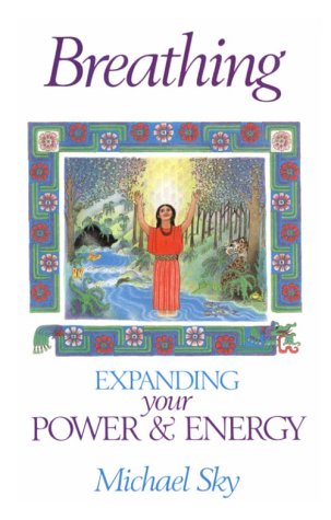 Breathing Expanding Your Power and Energy N/A 9780939680825 Front Cover