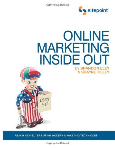 Online Marketing Inside Out Reach New Buyers Using Modern Marketing Techniques  2009 9780980576825 Front Cover