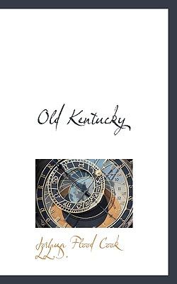 Old Kentucky N/A 9781117678825 Front Cover