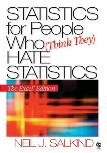 Statistics for People Who (Think They) Hate Statistics The Excel Edition  2007 9781412924825 Front Cover