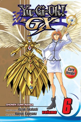 Yu-Gi-Oh!: GX, Vol. 6   2011 9781421537825 Front Cover
