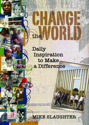 Change the World Daily Inspiration to Make a Difference  2011 9781426714825 Front Cover