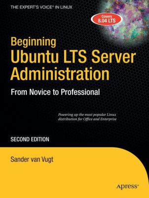 Beginning Ubuntu LTC Server Administration  2nd 2008 9781430210825 Front Cover