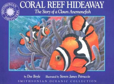 Coral Reef Hideaway The Story of a Clown Anemonefish N/A 9781568991825 Front Cover