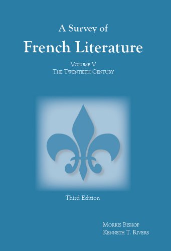 Survey of French Literature The Twentieth Century 3rd 2005 9781585101825 Front Cover