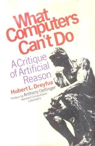 What Computers Can't Do A Critique of Artificial Reason N/A 9780060110826 Front Cover