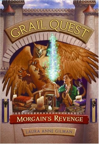 Grail Quest #2: Morgain's Revenge   2006 9780060772826 Front Cover