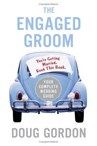 Engaged Groom You're Getting Married. Read This Book  2006 9780060855826 Front Cover