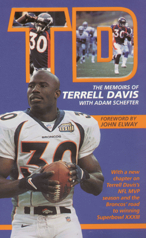 Td Dreams in Motion: the Memoirs of the Denver Broncos' Terrell Davis N/A 9780061098826 Front Cover