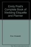 Emily Post's Complete Book of Wedding Etiquette N/A 9780061816826 Front Cover