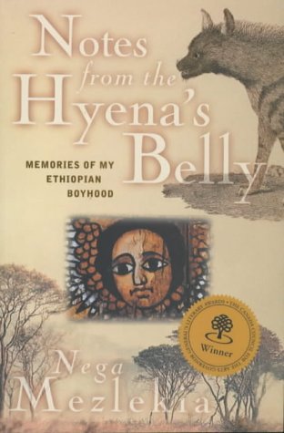 Notes from the Hyena's Belly An Ethiopian Boyhood  2000 9780140285826 Front Cover