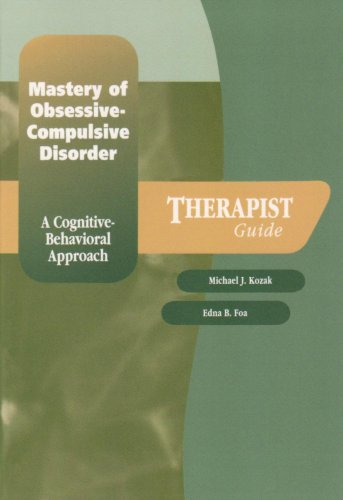 Mastery of Obsessive-Compulsive Disorder A Cognitive-Behavioral Approach Therapist Guide  1997 9780195186826 Front Cover