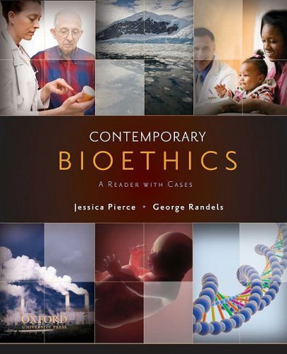 Contemporary Bioethics A Reader with Cases  2010 9780195313826 Front Cover