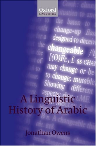 Linguistic History of Arabic   2006 9780199290826 Front Cover