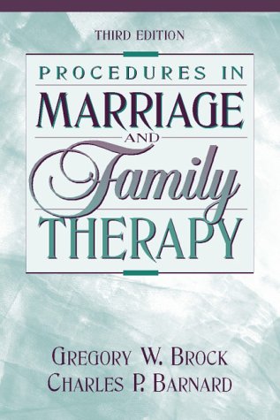 Procedures in Marriage and Family Therapy  3rd 1999 (Revised) 9780205287826 Front Cover