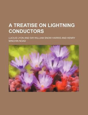 Treatise on Lightning Conductors  N/A 9780217956826 Front Cover