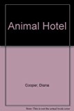 Animal Hotel N/A 9780312037826 Front Cover
