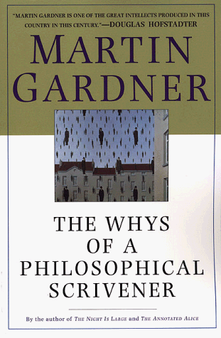 Whys of a Philosophical Scrivener  2nd 1999 (Revised) 9780312206826 Front Cover