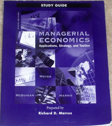 Managerial Economics Applications, Strategy and Tactics 9th 2002 (Student Manual, Study Guide, etc.) 9780324058826 Front Cover