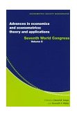 Advances in Economics and Econometrics - Theory and Applications Seventh World Congress  1996 9780521589826 Front Cover
