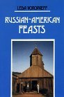 Russian-American Feasts   1996 9780533117826 Front Cover