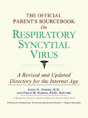 Official Parent's Sourcebook on Respiratory Syncytial Virus  N/A 9780597829826 Front Cover