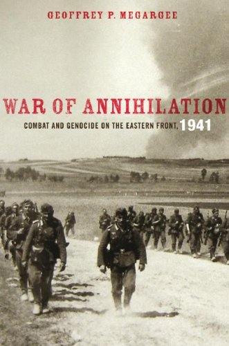 War of Annihilation Combat and Genocide on the Eastern Front 1941 N/A 9780742544826 Front Cover