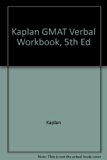 Kaplan GMAT Verbal Workbook, 5th Ed N/A 9780743282826 Front Cover