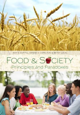 Food and Society Principles and Paradoxes 2nd 2013 9780745642826 Front Cover